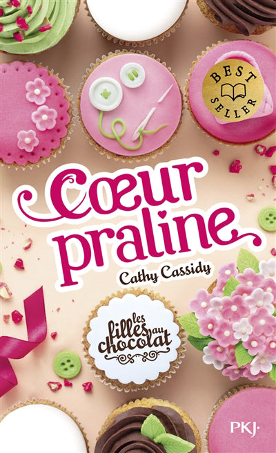 FILLES AU CHOCOLAT T7: COEUR PRALINE