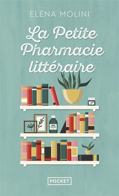 PETITE PHARMACIE LITTERAIRE (LA)