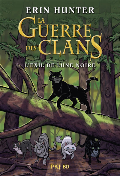GUERRE DES CLANS - L'EXIL DE LUNE NOIRE - HORS SERIE