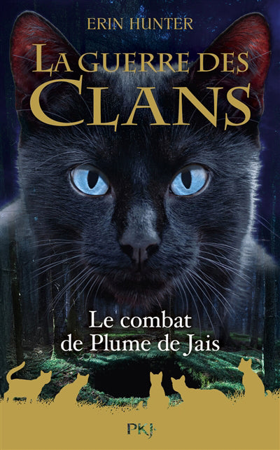 GUERRE DES CLANS :LE COMBAT DE PLUME DE JAIS  - HORS SERIE