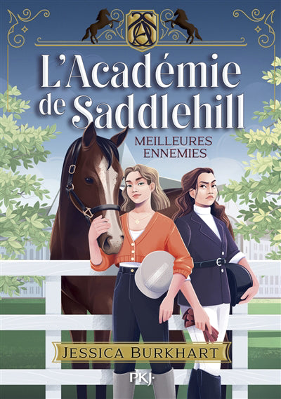 ACADEMIE DE SADDLEHILL - TOME 1 MEILLEURES ENNEM