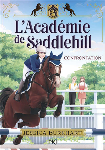 ACADEMIE DE SADDLEHILL T.02