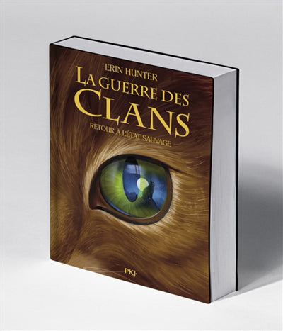 GUERRE DES CLANS (LA) CYCLE I - T.01 : RETOUR A L'ETAT SAUVAGE (C