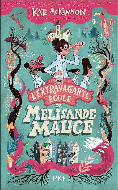 EXTRAVAGANTE ECOLE DE MELISANDE MALICE, TOME 1