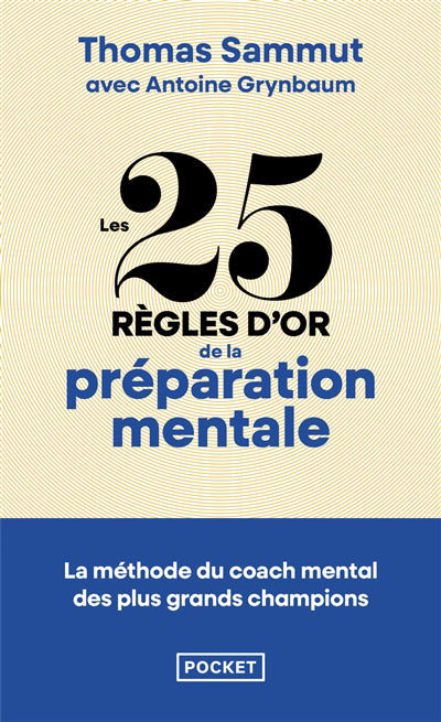 25 REGLES D'OR DE LA PREPARATION MENTALE