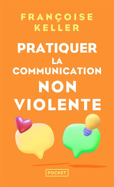 PRATIQUER LA COMMUNICATION NON VIOLENTE - PASSEPORT POUR UN MONDE
