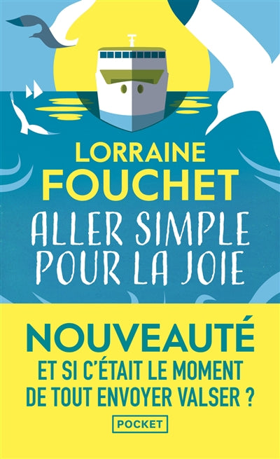ALLER SIMPLE POUR LA JOIE
