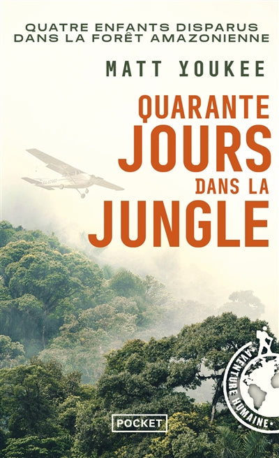 QUARANTE JOURS DANS LA JUNGLE