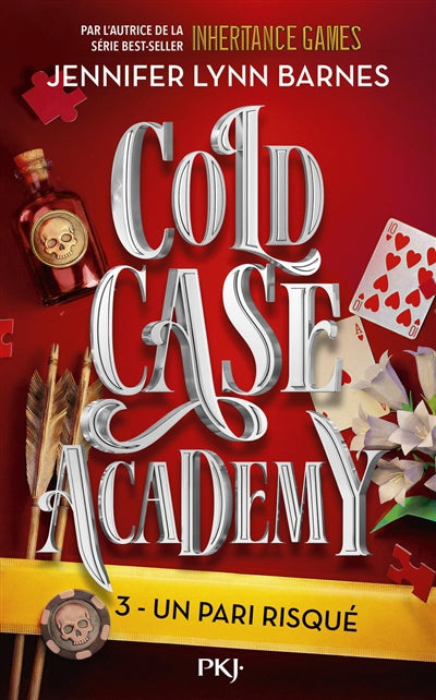 COLD CASE ACADEMY, tome 3 Un pari risqué