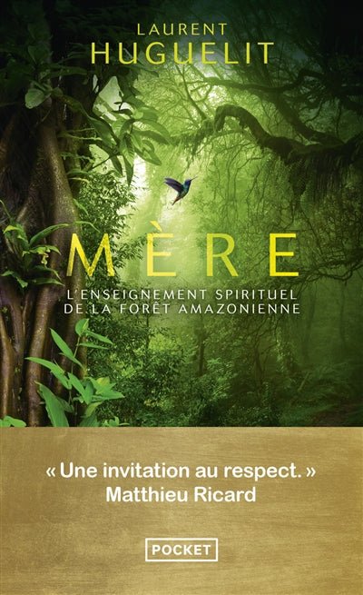 MERE - L'ENSEIGNEMENT SPIRITUEL DE LA FORET AMAZONIENNE