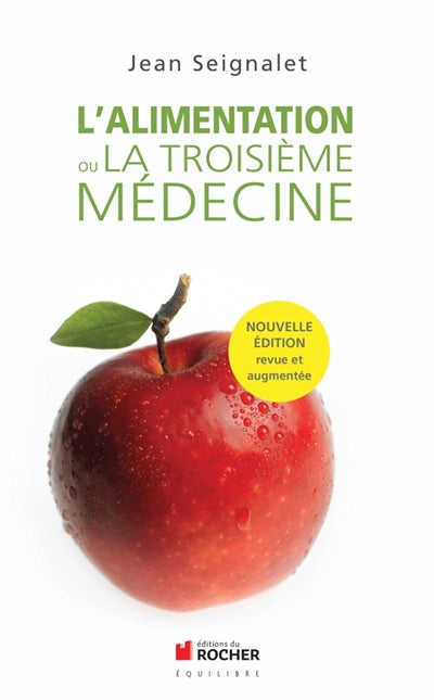 ALIMENTATION OU LA TROISIEME MEDECINE N.E.