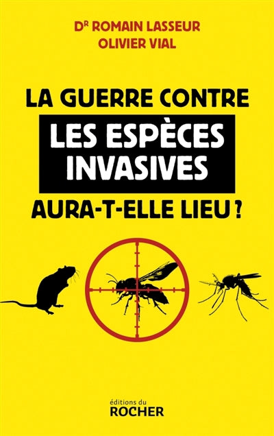 Guerre contre les espèces invasives aura-t-elle lieu ?