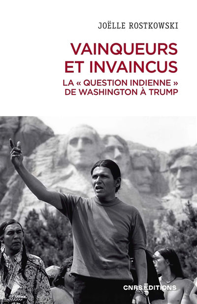 VAINQUEURS ET INVAINCUS :LA QUESTION INDIENNE DE WASHINGTON À TRU