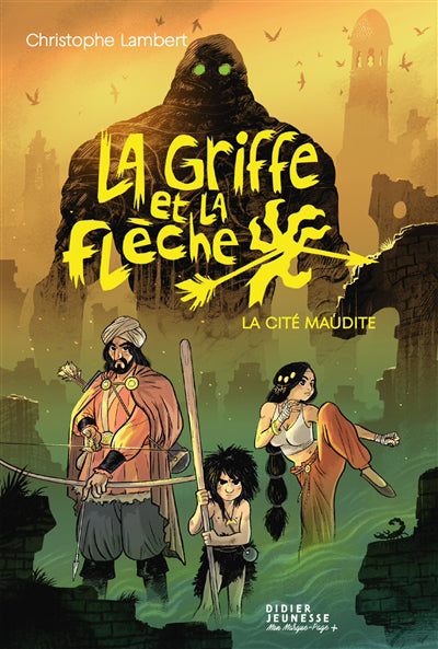 Griffe et la flèche, tome 3 - La Cité maudite