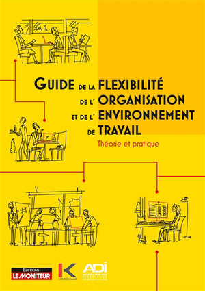 Guide de la flexibilité, de l'organisation et de l'environnement