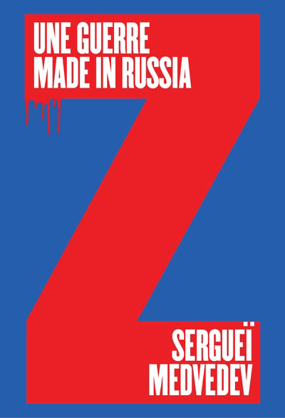 UNE GUERRE MADE IN RUSSIA
