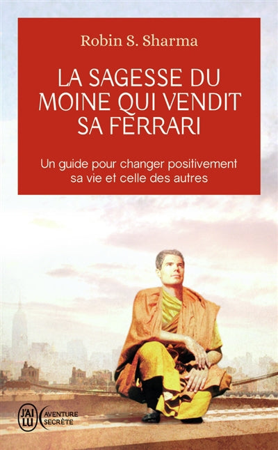 SAGESSE DU MOINE QUI VENDIT SA FERRARI