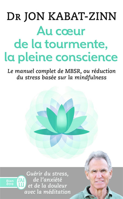 AU COEUR DE LA TOURMENTE, LA PLEINE CONSCIENCE