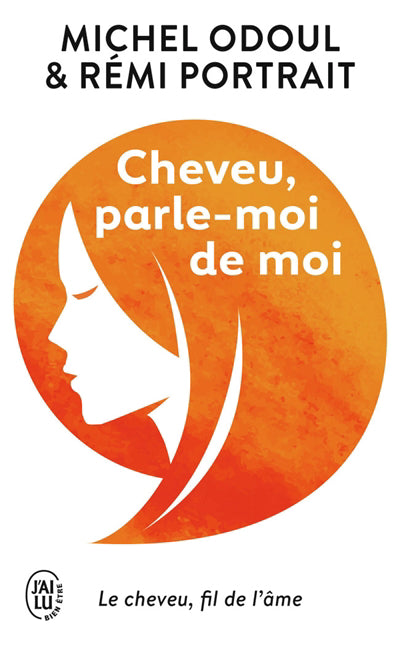 CHEVEU, PARLE-MOI DE MOI
