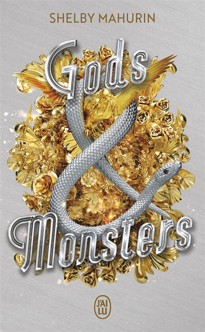 SERPENT AND DOVE T3  :GODS MONSTERS