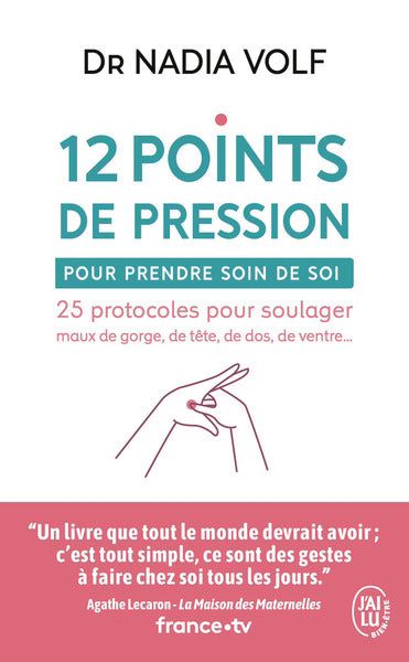 12 POINTS DE PRESSION POUR PRENDRE SOIN DE SOI