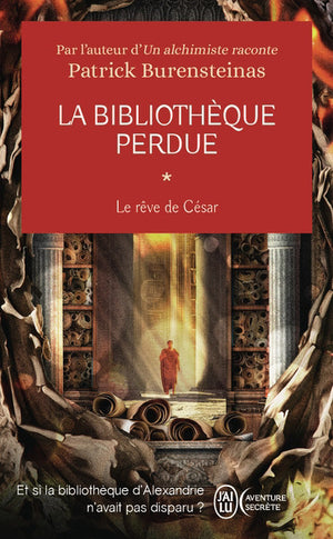 LA BIBLIOTHÈQUE PERDUE | LE RÊVE DE CÉSAR