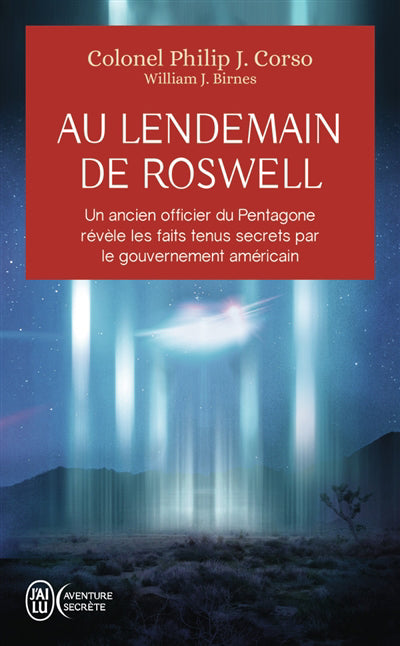 AU LENDEMAIN DE ROSWELL - UN ANCIEN OFFICIER DU PENTAGONE REVELE