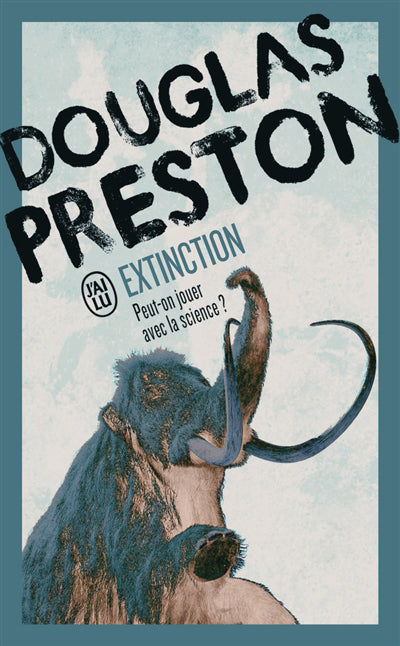 EXTINCTION - PEUT-ON AVEC LA SCIENCE?