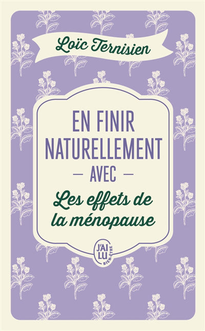 EN FINIR NATURELLEMENT AVEC LES EFFETS DE LA MENOPAUSE
