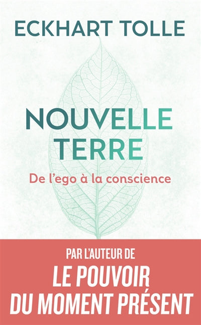 NOUVELLE TERRE - DE L'EGO A LA CONSCIENCE