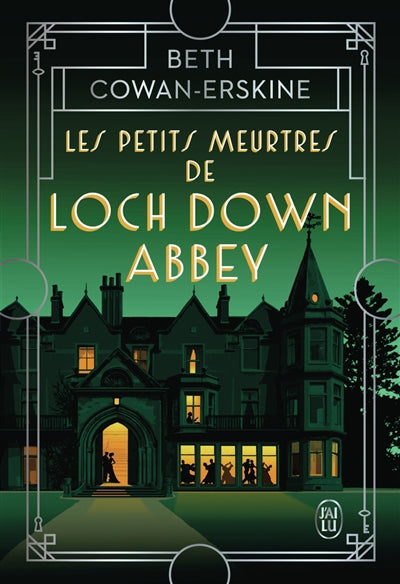 PETITS MEURTRES DE LOCH DOWN ABBEY