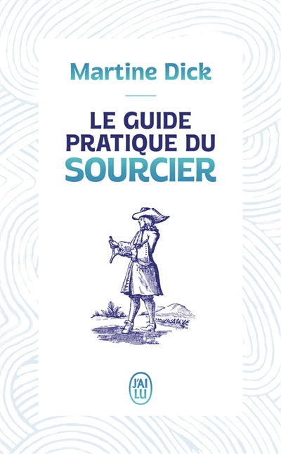 GUIDE PRATIQUE DU SOURCIER