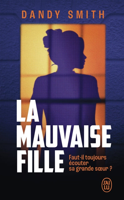 MAUVAISE FILLE