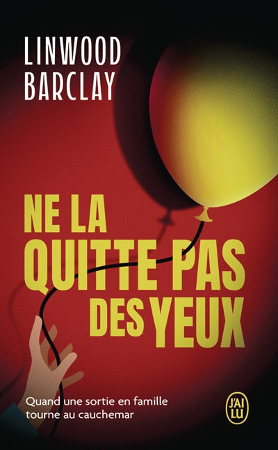 NE LA QUITTE PAS DES YEUX
