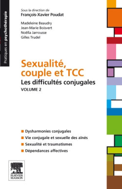 Sexualité couple et TCC. Volume 2 : les difficultés conjugales
