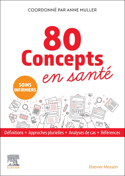 80 concepts en santé : soins infirmiers