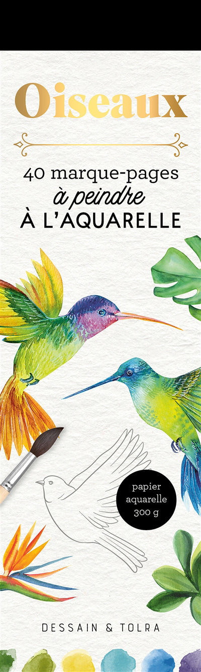 OISEAUX -40 MARQUE-PAGES A L'AQUARELLE