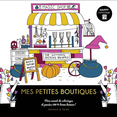 PETITES BOUTIQUES -HAPPY COLORIAGE