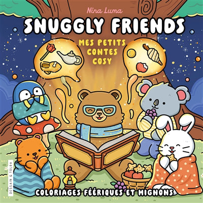 SNUGGLY FRIENDS -MES PETITS CONTES COSY
