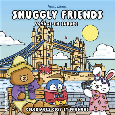SNUGGLY FRIENDS -VOYAGE EN EUROPE