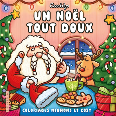 NOEL TOUT DOUX -COLORIAGES MIGNIONS ET..