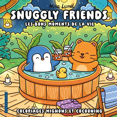 SNUGGLY FRIENDS -LES BONS MOMENTS..VIE