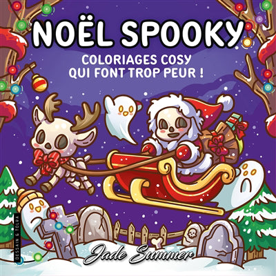 NOEL SPOOKY -COLORIAGES COSY QUI FONT TROP PEUR!