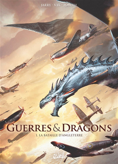 GUERRES ET DRAGONS T01 LA BATAILLE D'ANGLETERRE