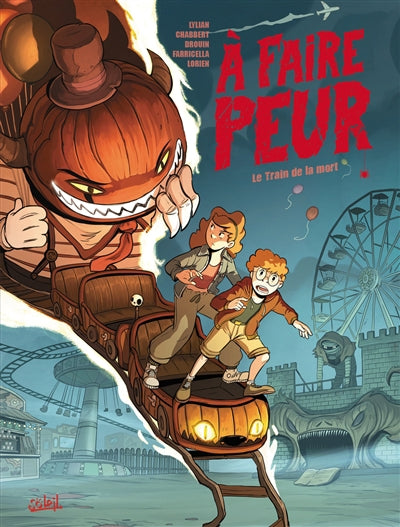 A FAIRE PEUR - LE TRAIN DE LA MORT