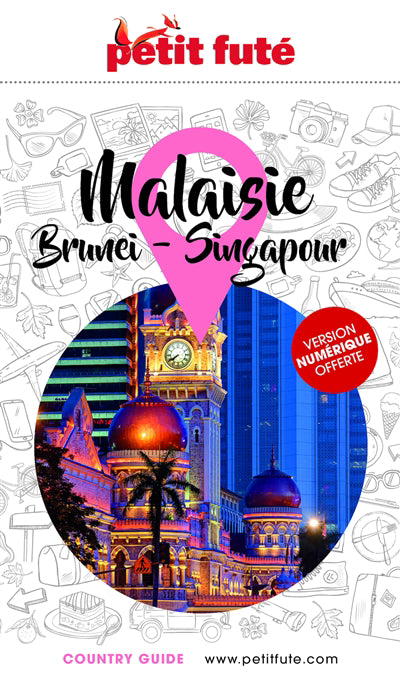 GUIDE MALAISIE 2024 PETIT FUTE - BRUNEI - SINGAPOUR