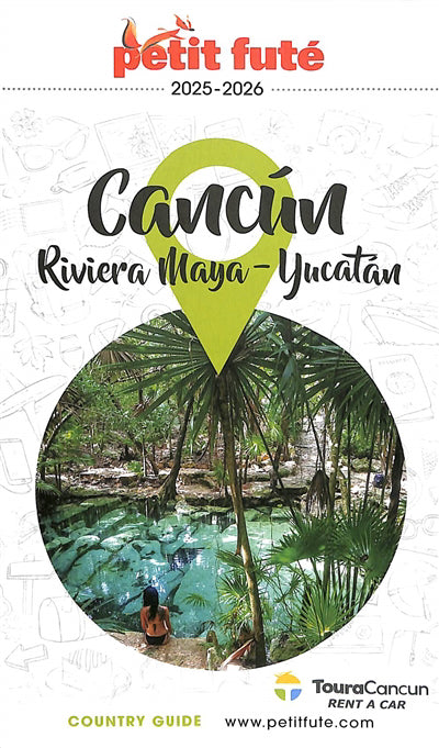 CANCUN RIVIERA MAYA -YUCATAN  PETIT FUTE 2025-2026