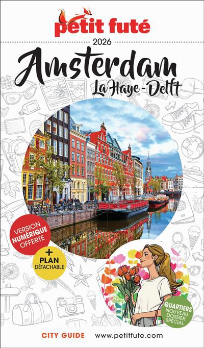 GUIDE AMSTERDAM LA HAYE - DELFT 2026 PETIT FUTE