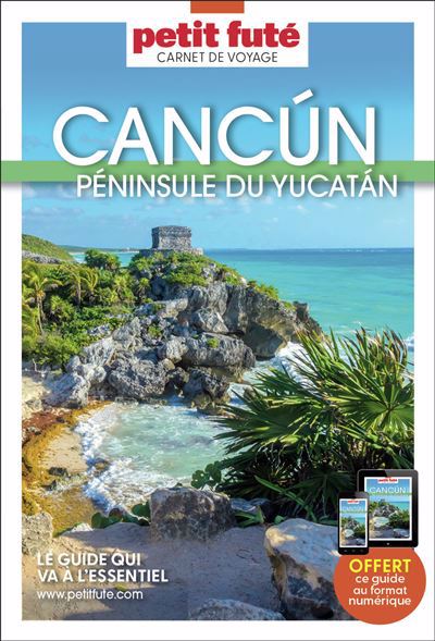 GUIDE CANCUN - YUCATAN 2026 CARNET PETIT FUTE