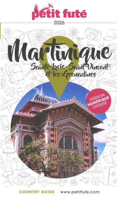 GUIDE MARTINIQUE 2026 PETIT FUT - SAINTE LUCIE - SAINT-VINCENT ET